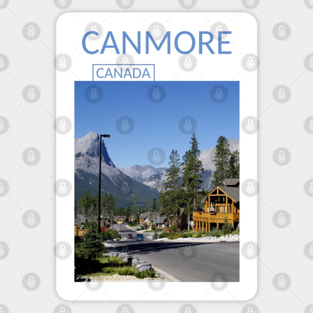 Canmore Alberta Canada Banff National Park Gift for Canadian Canada Day Present Souvenir T-shirt Hoodie Apparel Mug Notebook Tote Pillow Sticker Magnet Sticker by Mr. Travel Joy